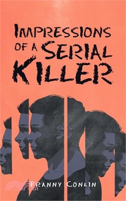 Impressions of a Serial Killer