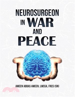 Neurosurgeon in War and Peace