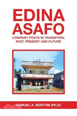 Edina Asafo: Company Posts in Transition; Past, Present and Future