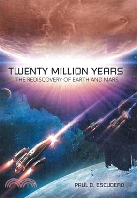 Twenty Million Years: The Rediscovery of Earth and Mars