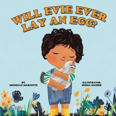 Will Evie Ever Lay an Egg?