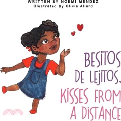 Besitos De Lejitos, Kisses from a Distance