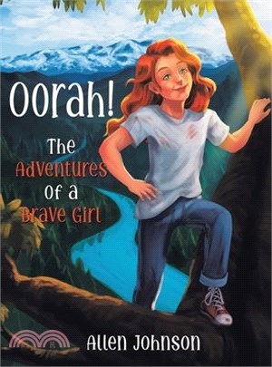 Oorah!: The Adventures of a Brave Girl