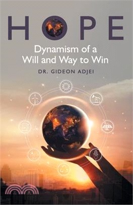 Hope: Dynamism of a Will and Way to Win