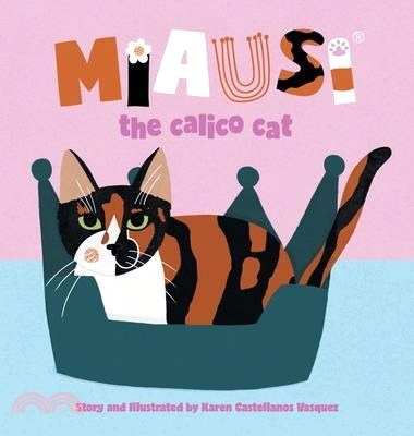 Miausi: the calico cat