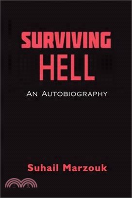 Surviving Hell: An Autobiography