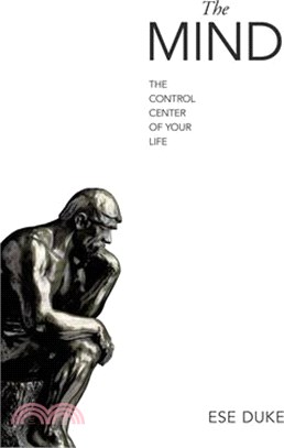 The Mind: The Control Center of Your Life