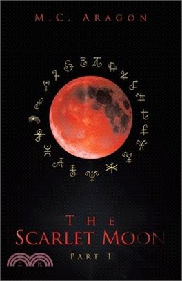 The Scarlet Moon: Part 1