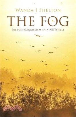 The Fog: Erebus: Narcissism in a NUTshell