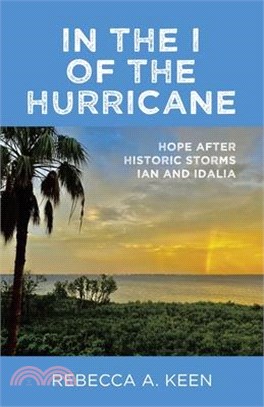 In the I of the Hurricane: Hope after Historic Storms Ian and Idalia