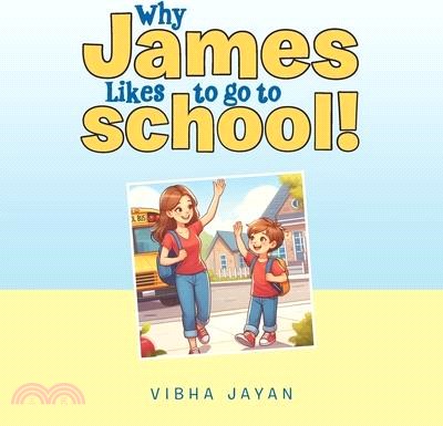 Why James Likes to go to school!