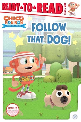 Follow That Dog!: Ready-To-Read Level 1