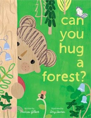 Can you hug a forest? /