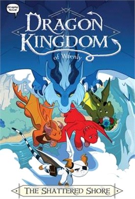 Dragon Kingdom of Wrenly 8: The Shattered Shore (Graphic Novel)