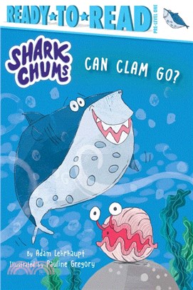 Shark Chums.Can Clam go? /
