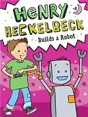 Henry Heckelbeck #8: Builds a Robot
