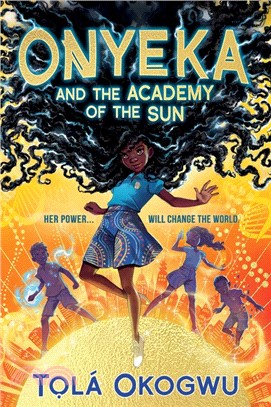 Onyeka and the Academy of the Sun /