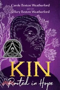 Kin: Rooted in Hope (A Coretta Scott King Honor Book)