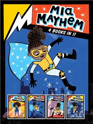 MIA Mayhem 4 Books in 1!: MIA Mayhem Is a Superhero!; MIA Mayhem Learns to Fly!; MIA Mayhem vs. the Super Bully; MIA Mayhem Breaks Down Walls