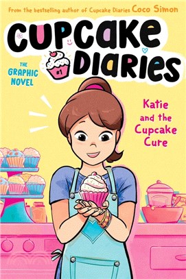 #1 Katie And The Cupcake Cure Graphic Novel (Cupcake Diaries 1)