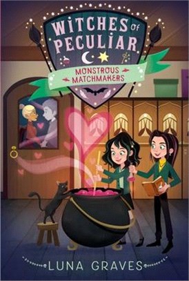 Monstrous Matchmakers (Witches of Peculiar)