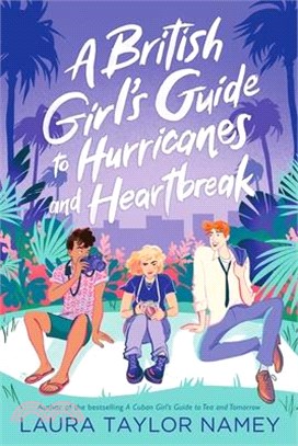 A British Girl's Guide to Hurricanes and Heartbreak