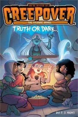 Truth or Dare . . . the Graphic Novel: Volume 1