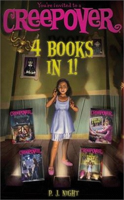You're Invited to a Creepover 4 Books in 1!: Truth or Dare; You Can't Come in Here!; Ready for a Scare?; The Show Must Go On!