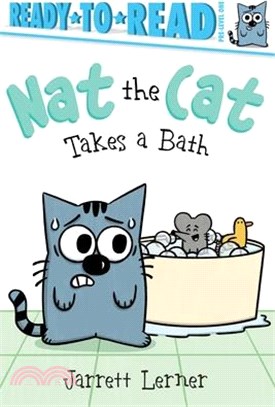 Nat the Cat Takes a Bath: Ready-To-Read Pre-Level 1