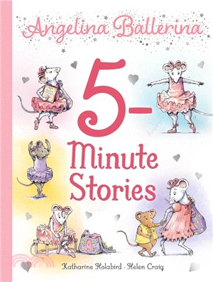 Angelina Ballerina 5-Minute Stories