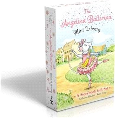 The Angelina Ballerina Mini Library: Meet Angelina Ballerina; Angelina Loves; Angelina Ballerina at Ballet School; Angelina Ballerina Dresses Up