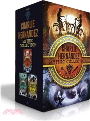 Charlie Hernández Mythic Collection (Boxed Set): Charlie Hernández & the League of Shadows; Charlie Hernández & the Castle of Bones; Charlie Hernández