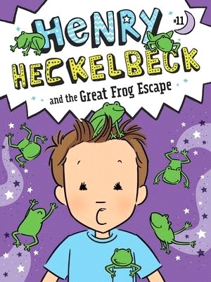 Henry Heckelbeck and the gre...