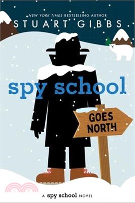 Spy School Goes North (Book 11)(精裝本)