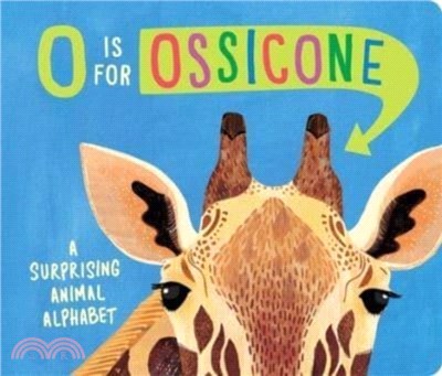 O Is for Ossicone：A Surprising Animal Alphabet