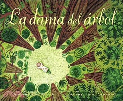 La Dama del Árbol (the Tree Lady): La Historia Real de Cómo Una Mujer Amante de Los Árboles Cambió Una Ciudad Para Siempre