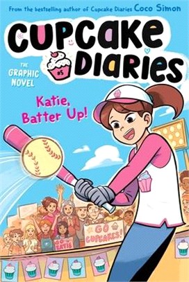 #5 Katie, Batter Up! the Graphic Novel (Cupcake Diaries 5)