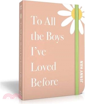 To All the Boys I've Loved Before: Special Keepsake Edition