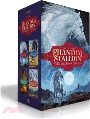 Phantom Stallion Wild and Free Collection (Boxed Set): The Wild One; Mustang Moon; Dark Sunshine; The Renegade