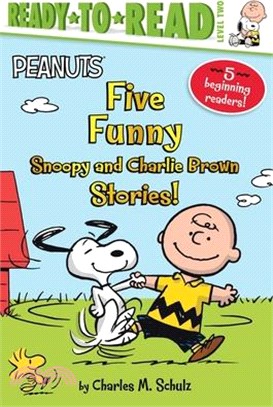 Five Funny Snoopy and Charlie Brown Stories!: Snoopy and Woodstock Best Friends Forever!; Snoopy, First Beagle on the Moon!; Time for School, Charlie