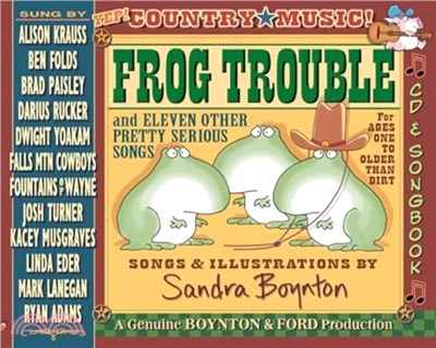 Frog Trouble：and Eleven Other Pretty Serious Songs