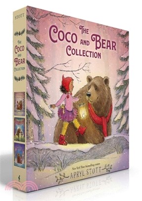 The Coco and Bear Collection (Boxed Set): Share Some Kindness, Bring Some Light; Find Your Brave; Speak Your Heart
