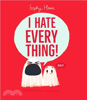 I Hate Everything!