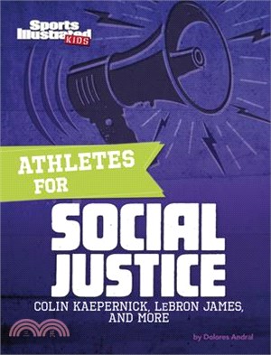 Athletes for Social Justice: Colin Kaepernick, LeBron James, and More