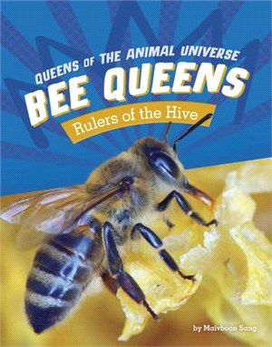 Bee Queens: Rulers of the Hive