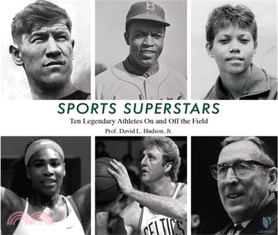 Sports Superstars: Ten Legendary Athletes on and Off the Field