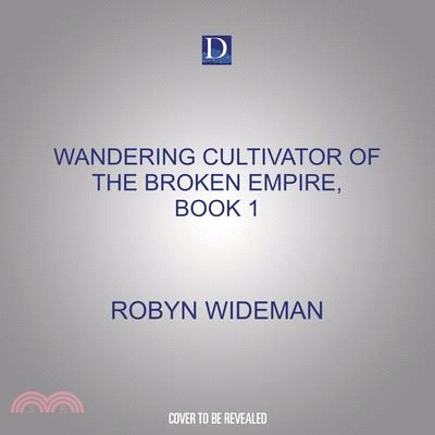 Wandering Cultivator of the Broken Empire, Book 1