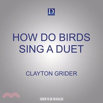 How Do Birds Sing a Duet: A Book about Bird Behavior