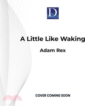 A Little Like Waking