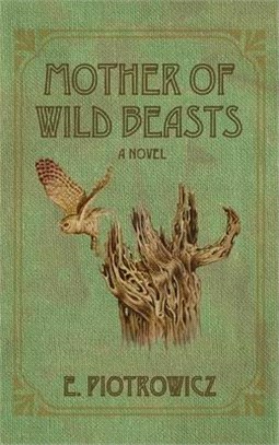 Mother of Wild Beasts